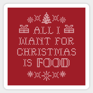 All I want for Christmas is food Sticker